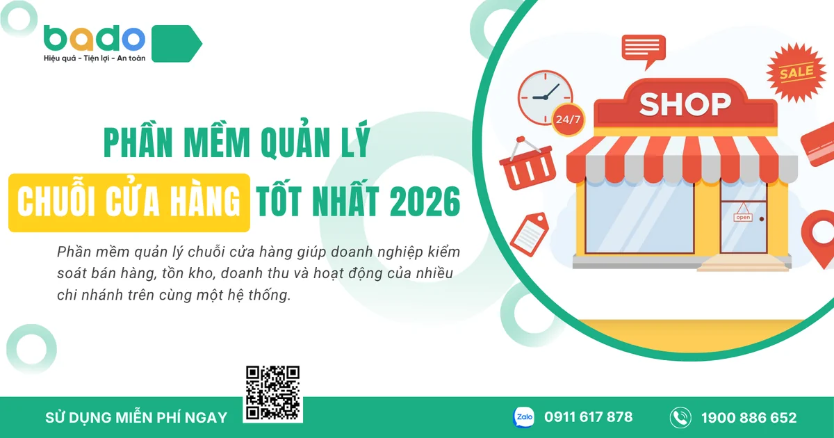Phần mềm quản lý chuỗi cửa hàng tốt nhất năm 2026